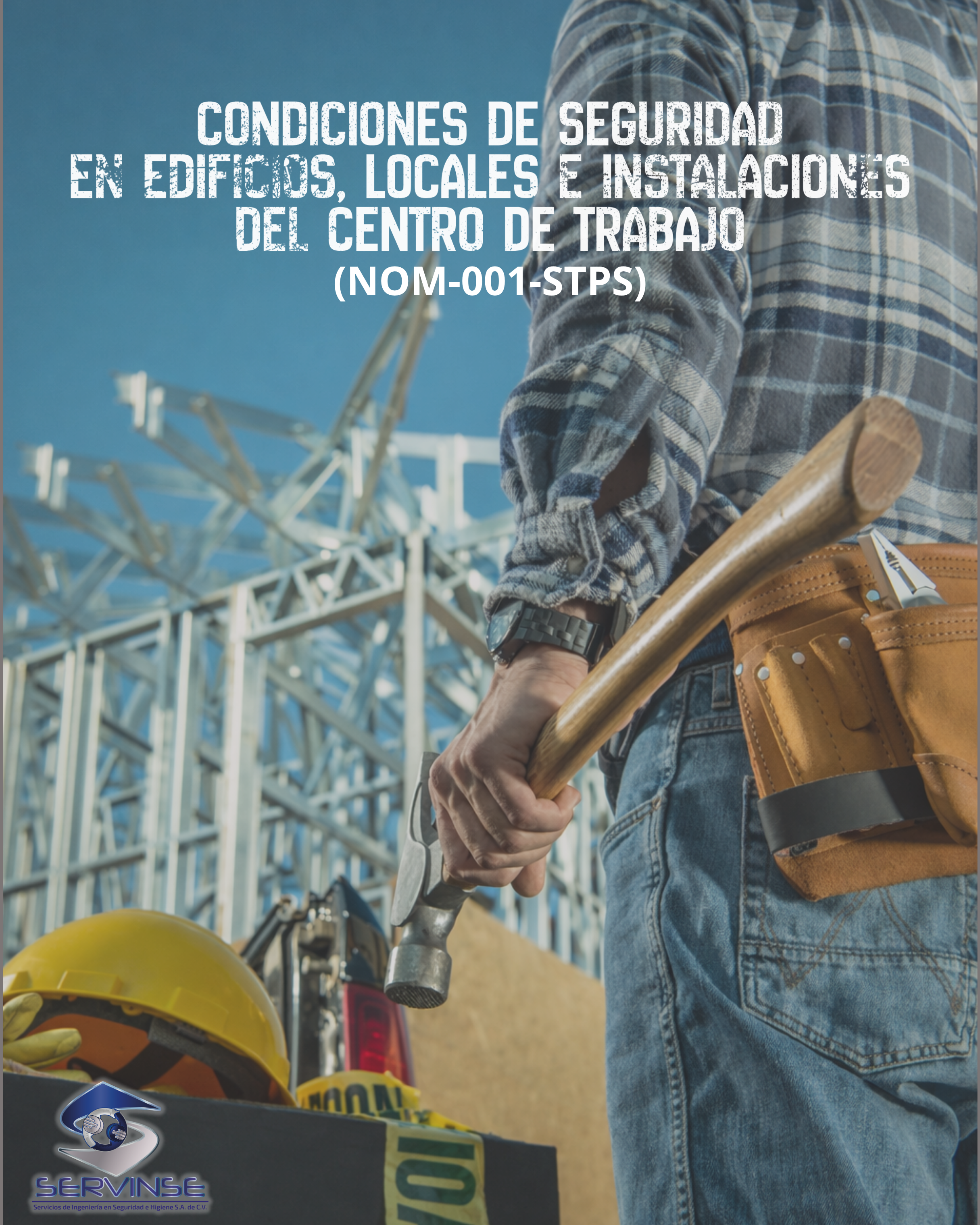 CONDICIONES DE SEGURIDAD EN EDIFICIOS, LOCALES E INSTALACIONES DEL CENTRO DE TRABAJO (NOM-001-STPS)