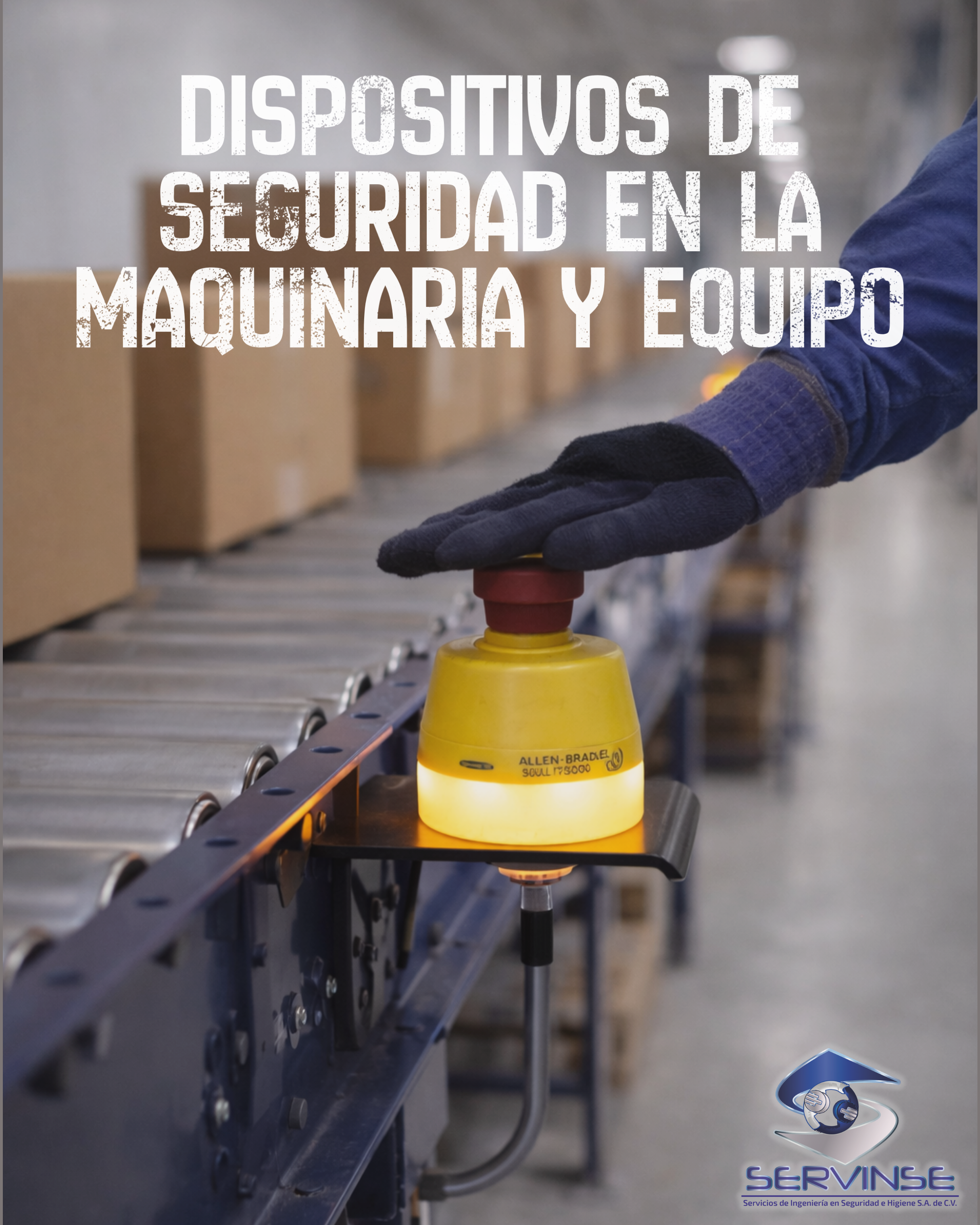 DISPOSITIVOS DE SEGURIDAD EN LA MAQUINARIA Y EQUIPO