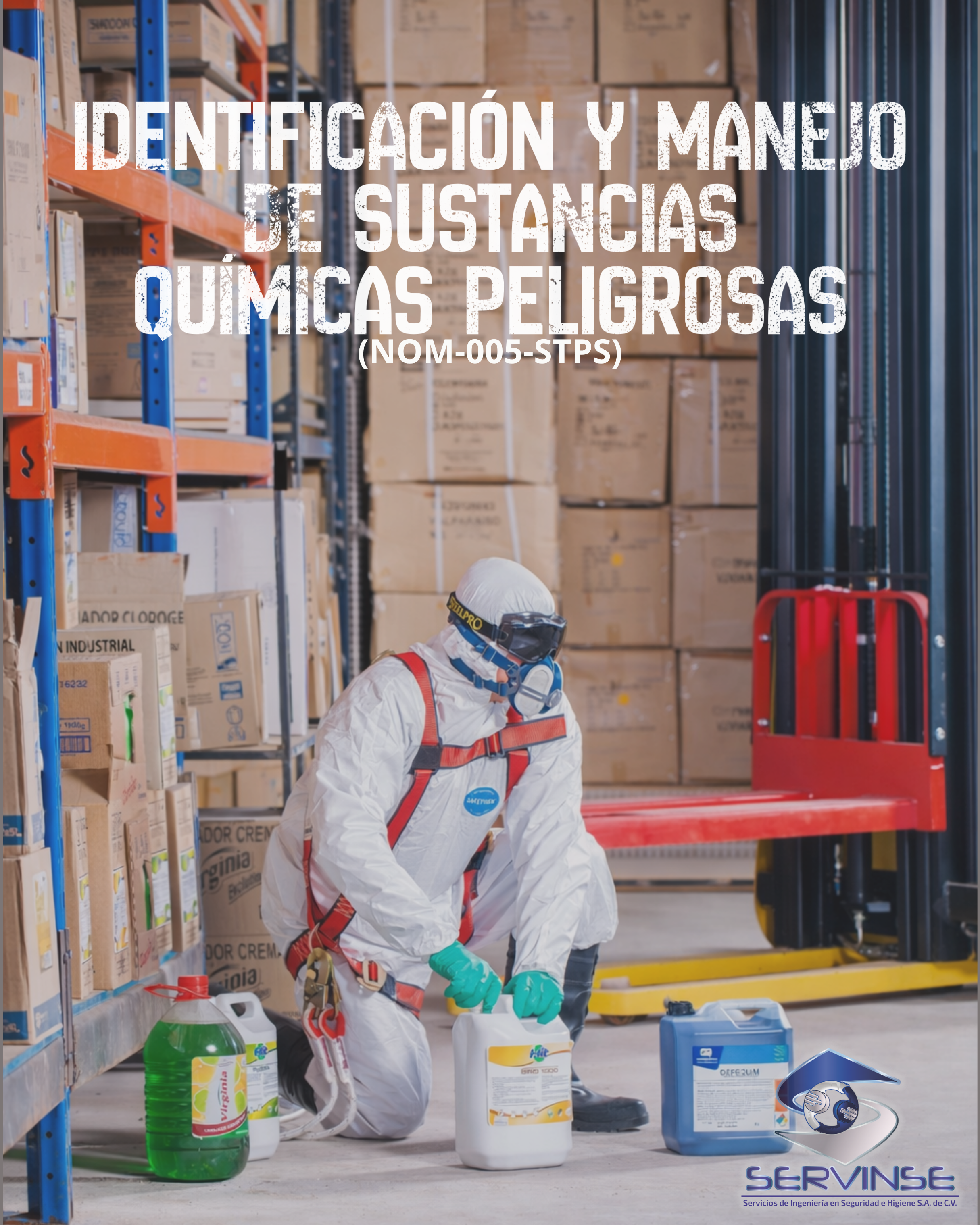 IDENTIFICACIÓN Y MANEJO DE SUSTANCIAS QUÍMICAS PELIGROSAS (NOM-005-STPS)