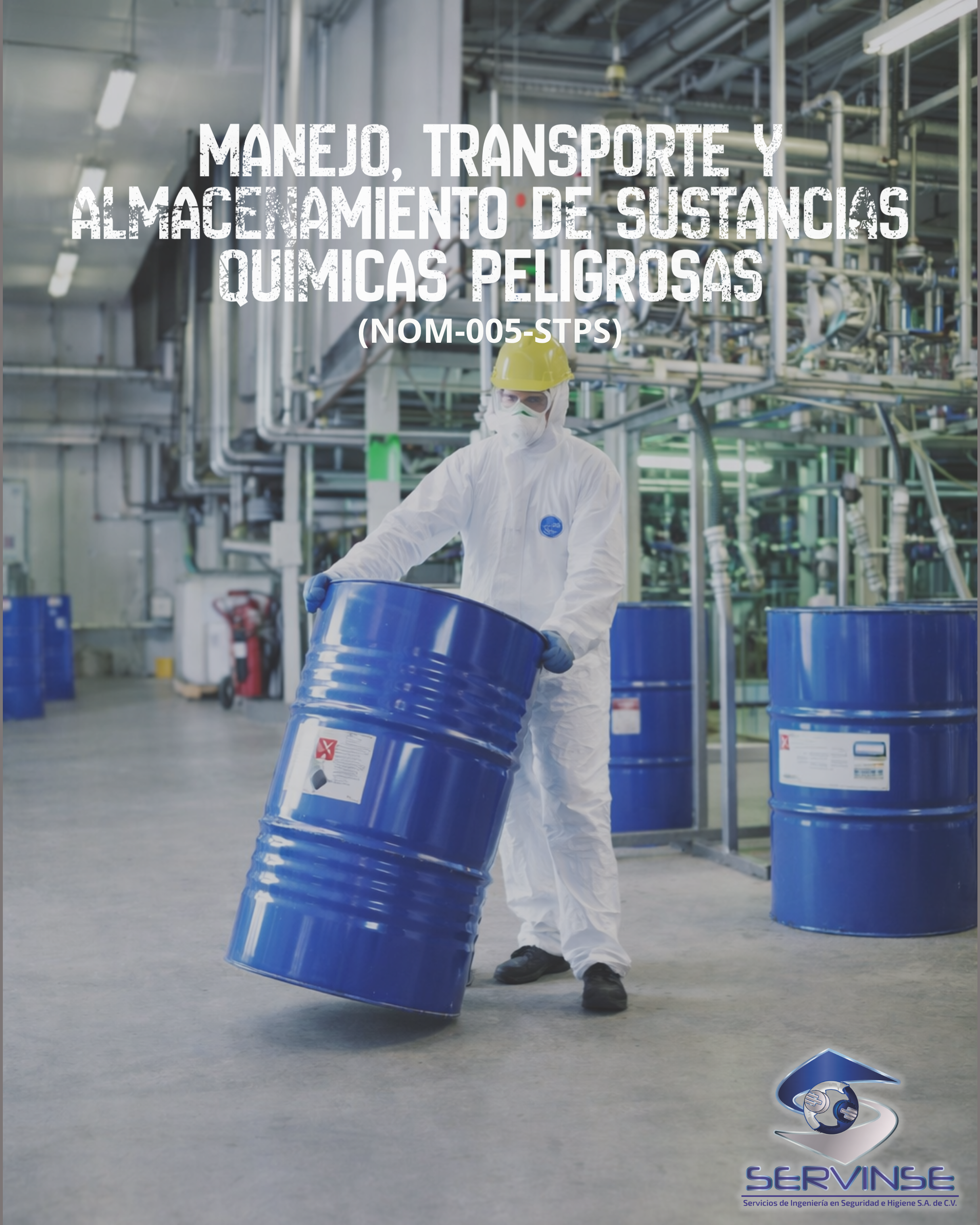 MANEJO, TRANSPORTE Y ALMACENAMIENTO DE SUSTANCIAS QUÍMICAS PELIGROSAS (NOM-005-STPS)