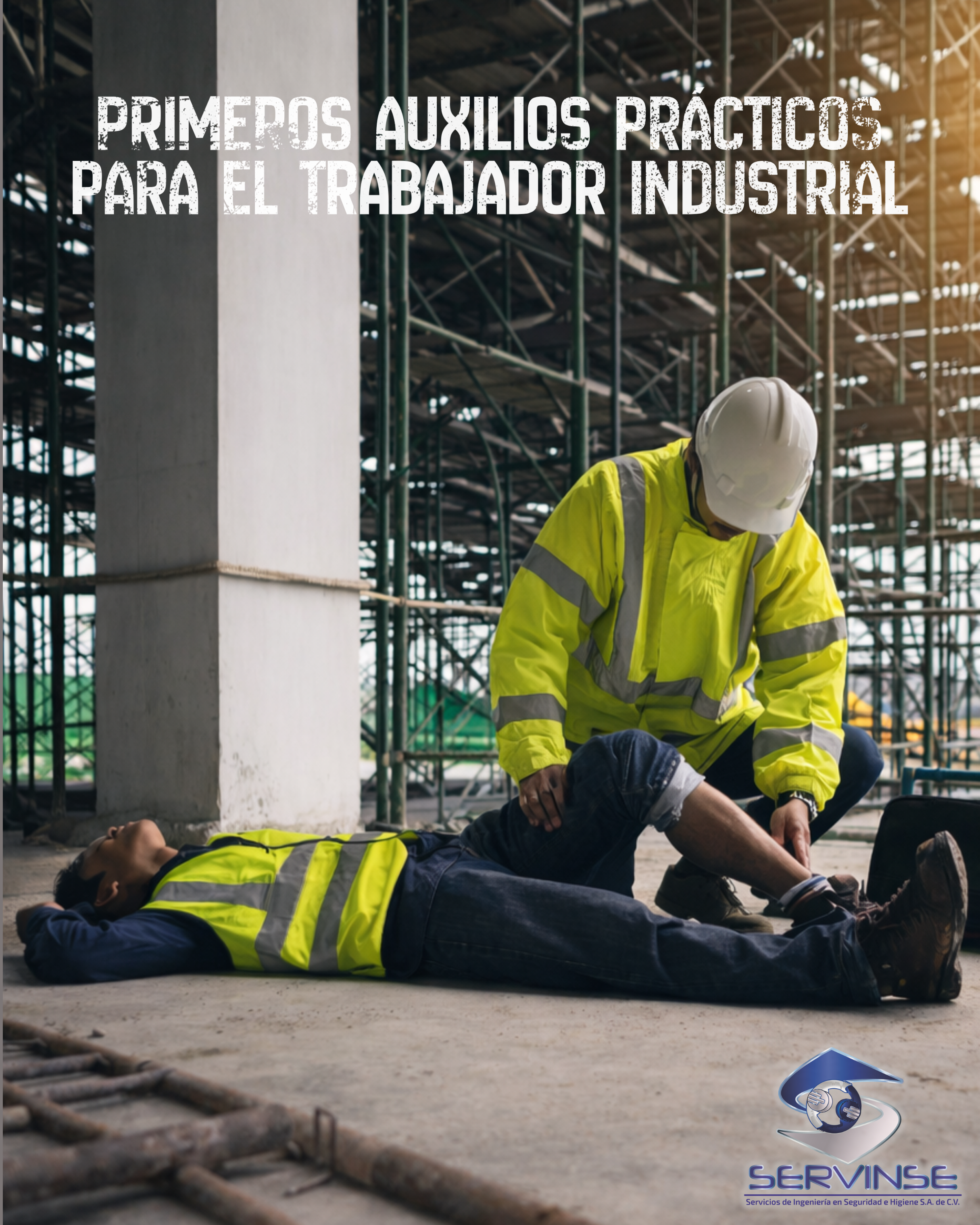 PRIMEROS AUXILIOS PRÁCTICOS PARA EL TRABAJADOR INDUSTRIAL