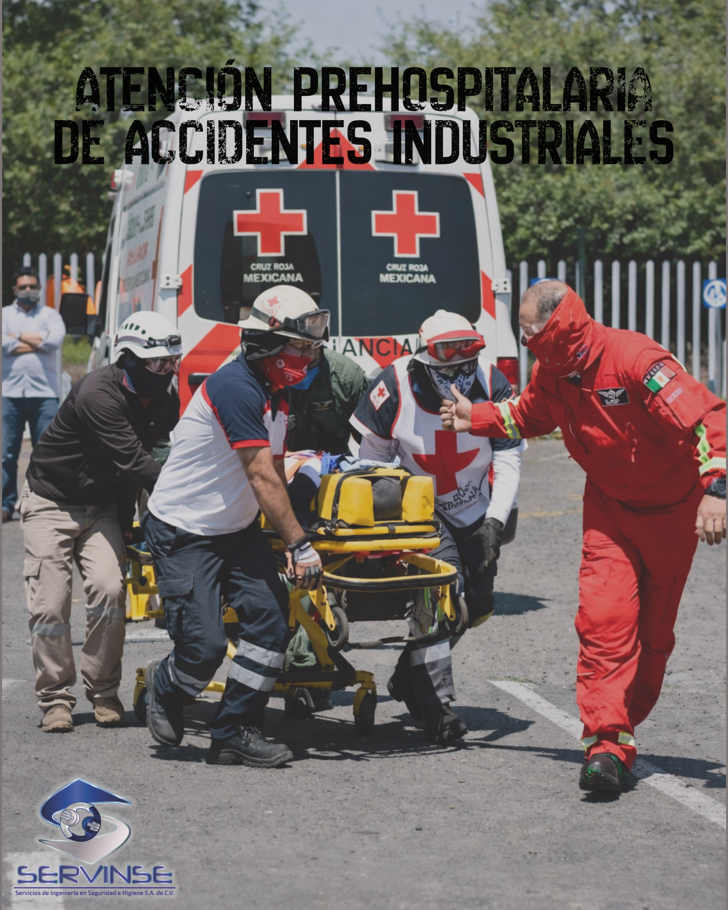 ATENCIÓN PREHOSPITALARIA DE ACCIDENTES INDUSTRIALES