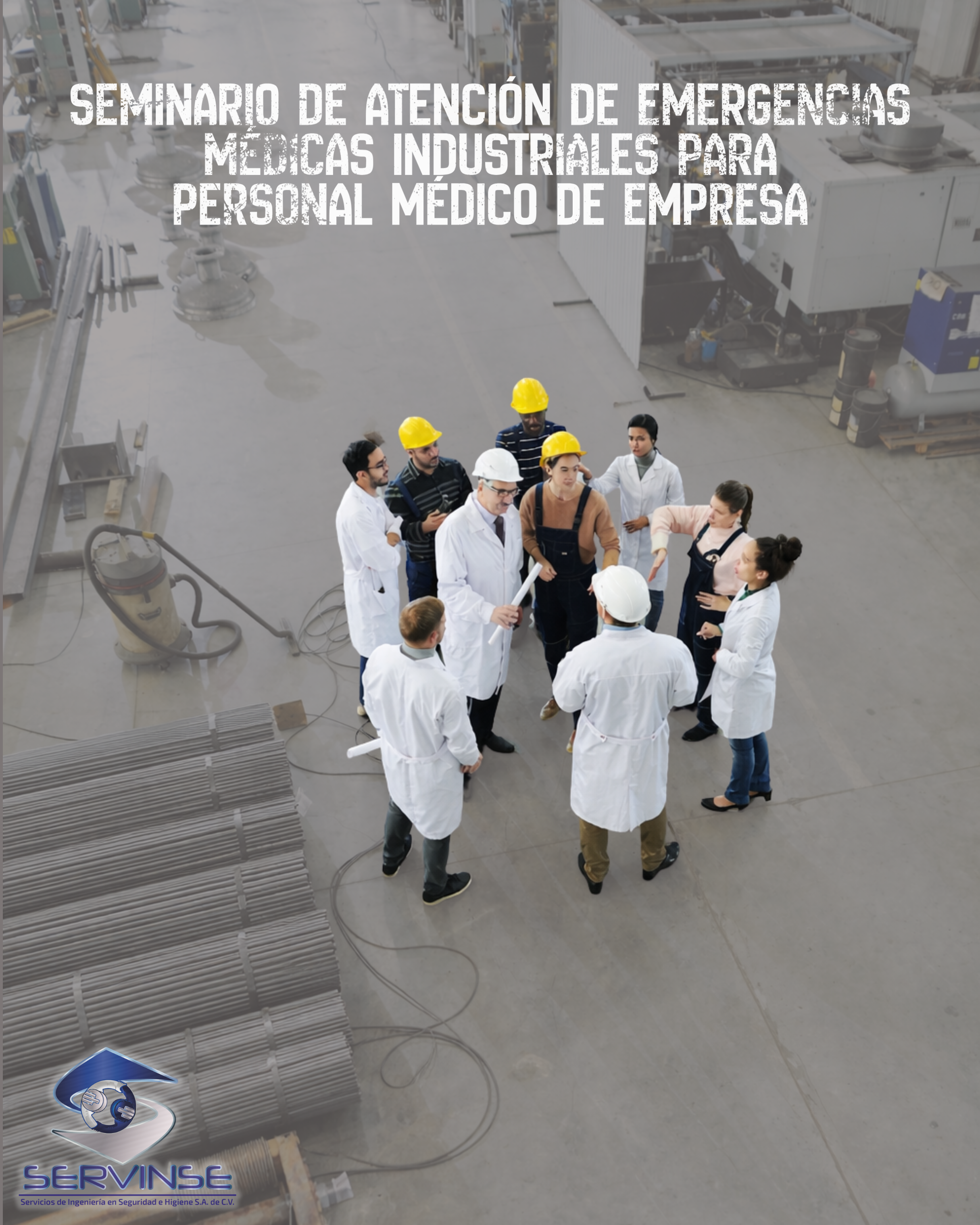 SEMINARIO DE ATENCIÓN DE EMERGENCIAS MÉDICAS INDUSTRIALES PARA PERSONAL MÉDICO DE EMPRESA