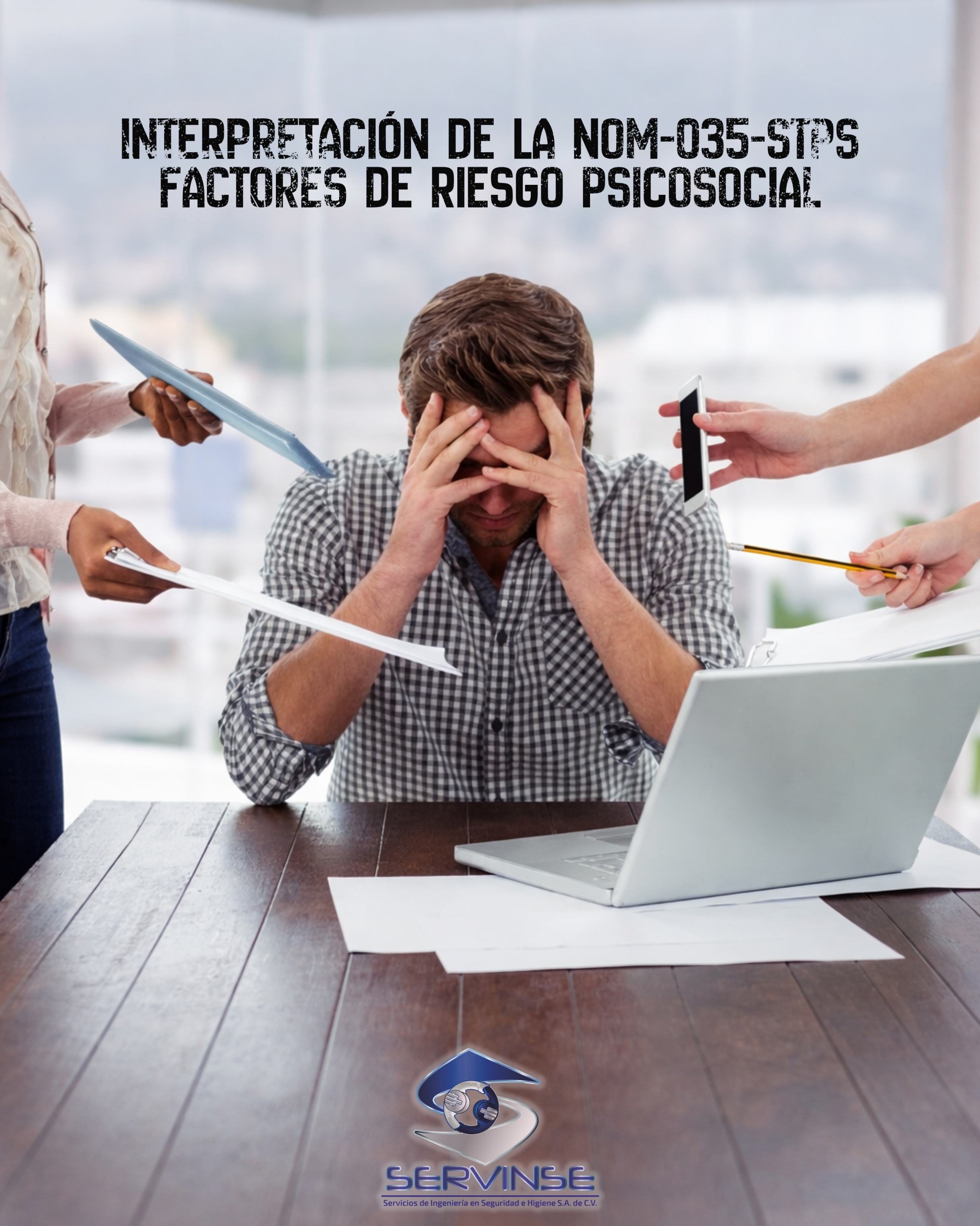 INTERPRETACIÓN DE LA NOM-035-STPS FACTORES DE RIESGO PSICOSOCIAL- 6 hrs.