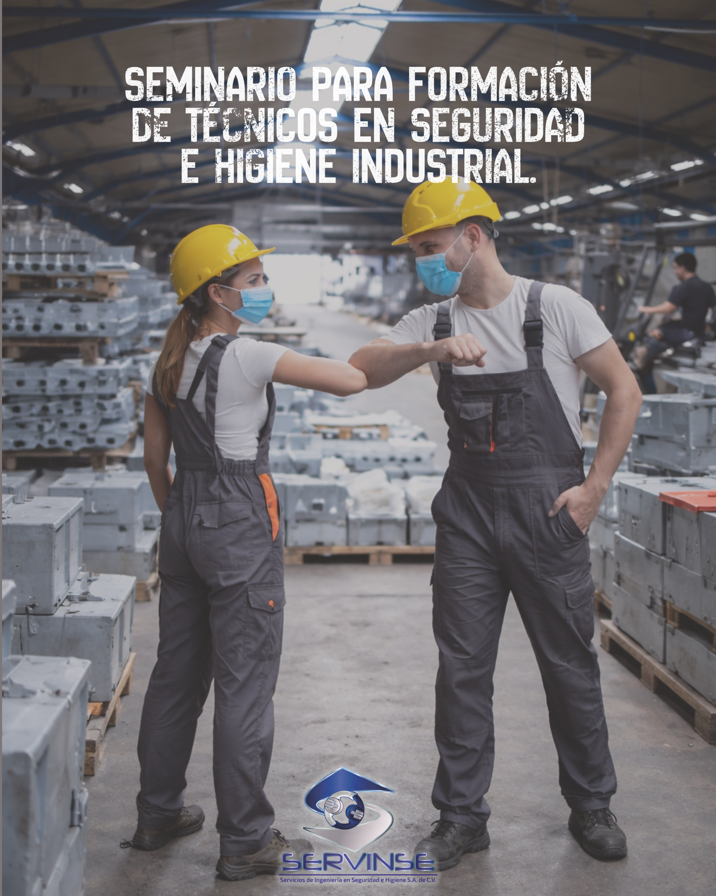 SEMINARIO PARA FORMACIÓN DE TÉCNICOS EN SEGURIDAD E HIGIENE INDUSTRIAL (134 hrs.)