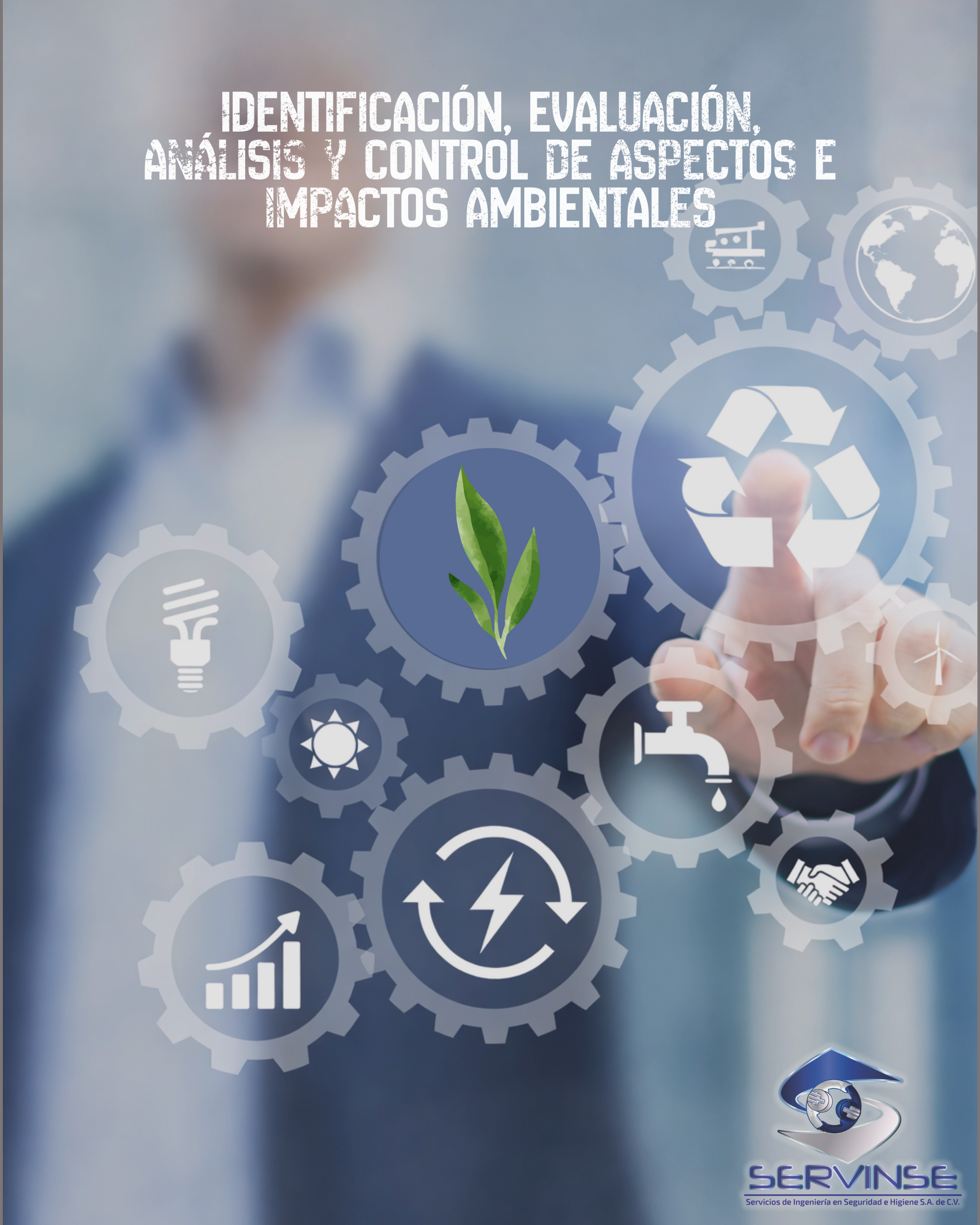 IDENTIFICACIÓN, EVALUACIÓN, ANÁLISIS Y CONTROL DE ASPECTOS E IMPACTOS AMBIENTALES- 8 hrs.