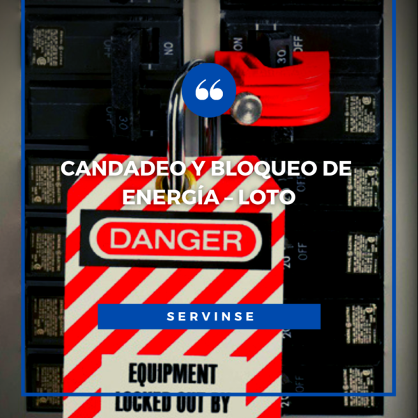 CANDADEO Y BLOQUEO DE ENERGÍA – LOTO
